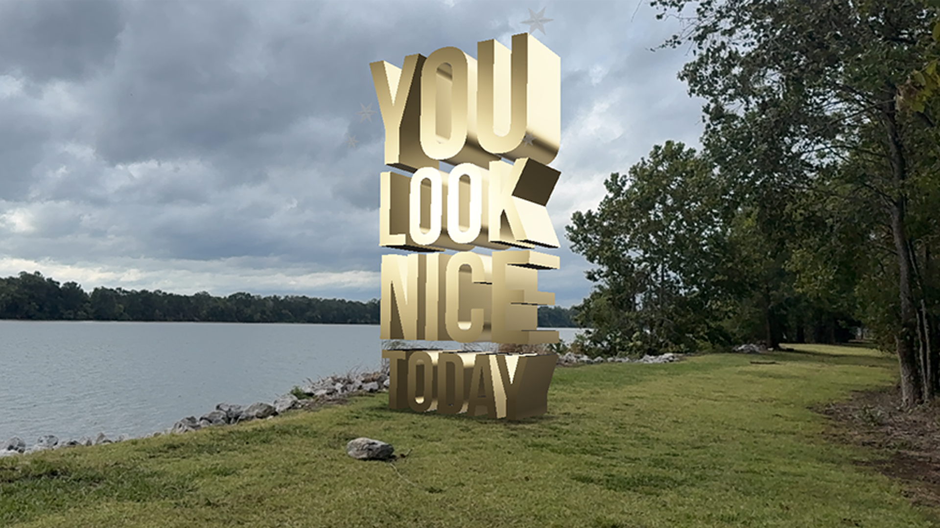 Image of augmented reality typography in a city park that reads "You look nice today"
