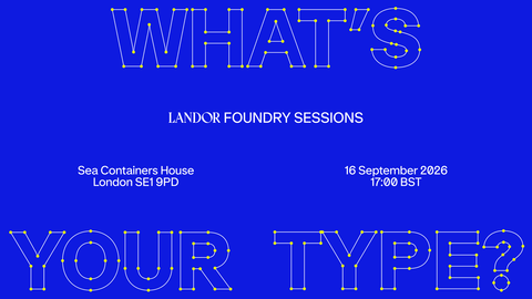 Landor Foundry Sessions: What’s Your Type?