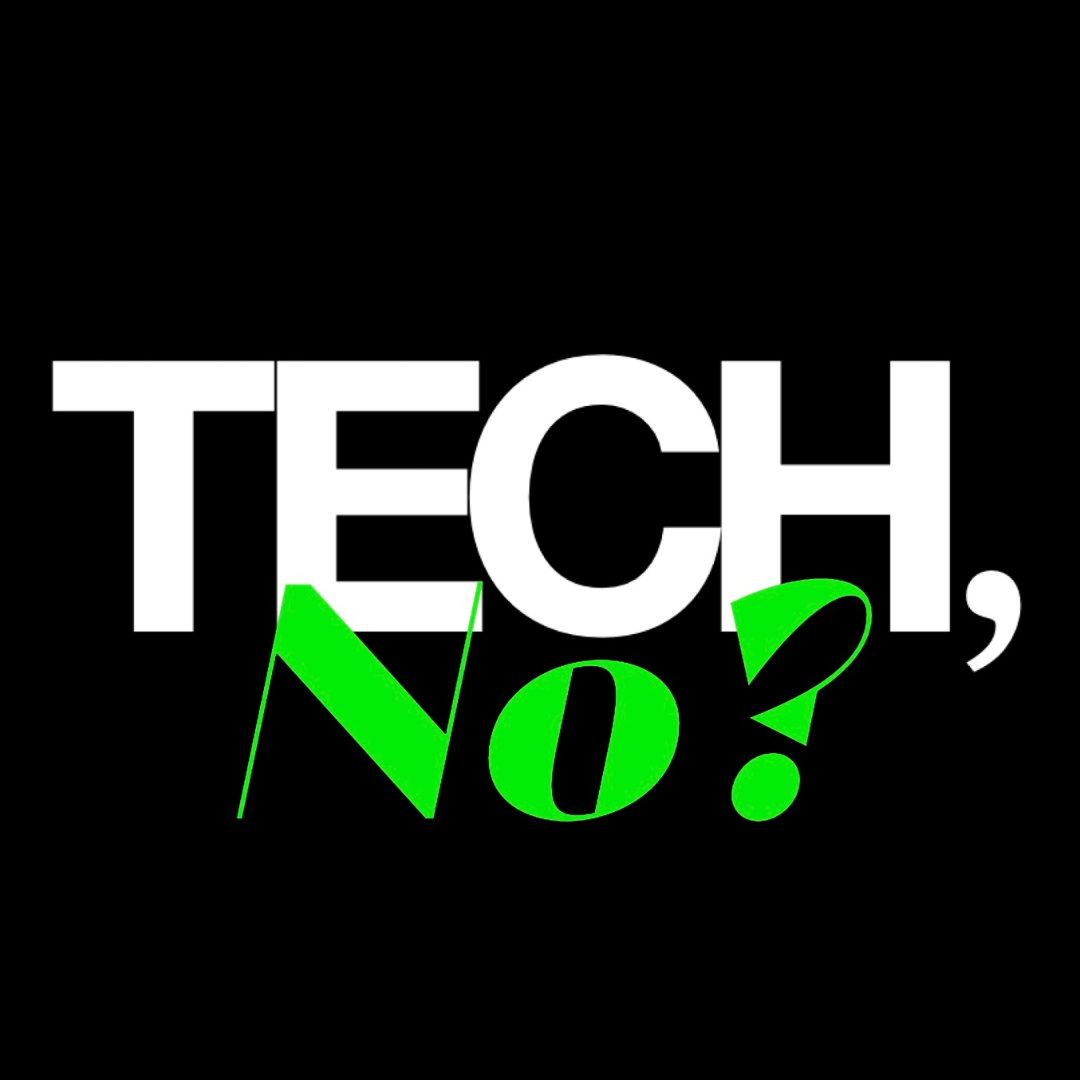 Tech,No?