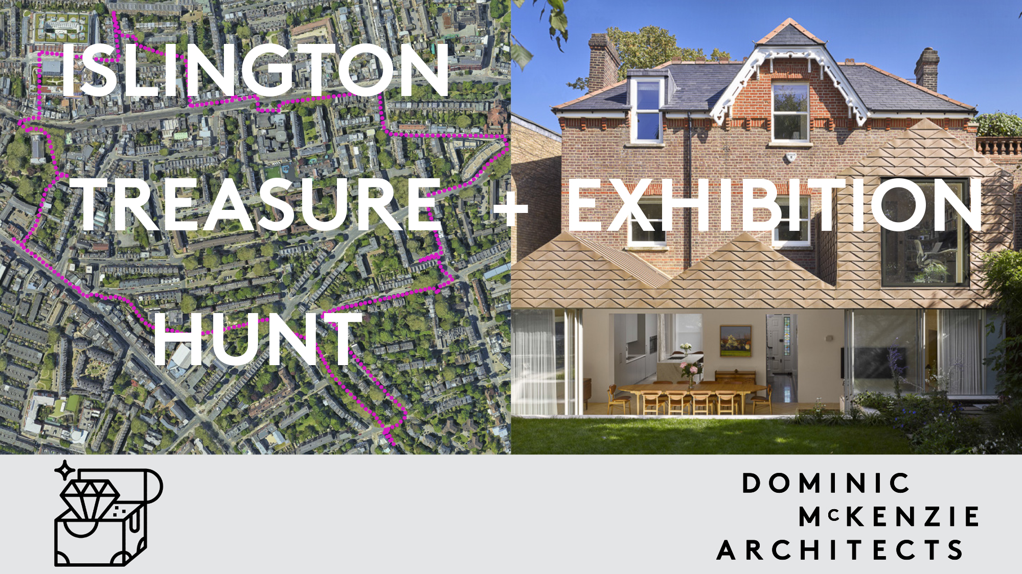 Islington Treasure Hunt + Dominic McKenzie Architects Exhibition 